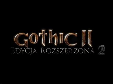 Gothic Ii Edycja Rozszerzona Miasto Khorinis Youtube