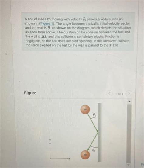 Solved A Ball Of Mass M Moving With Velocity V1 Strikes