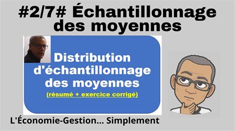 2 7 DISTRIBUTION D ECHANTILLONNAGE DES MOYENNES YouTube