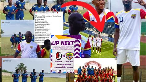 WOOW HEARTS OF OAK UPDATES FROM TOGO 30MAN SQUARD FOR NEXT SEASON