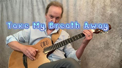 Take My Breath Away Berlin From Top Gun Fingerstyle Guitar YouTube