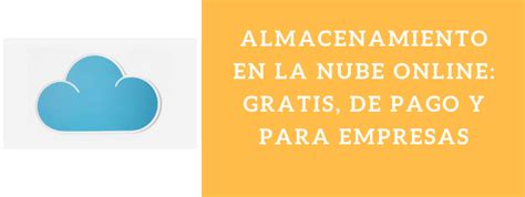 Que Es Almacenamiento En La Nube Ejemplos Nuevo Ejemplo