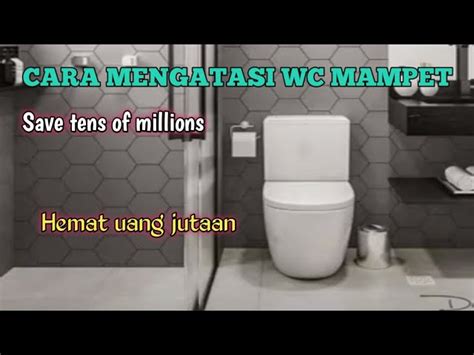 Cara Mudah Mengatasi Toilet Mampet Wc Rusak Ndak Bisa Roto Rooter