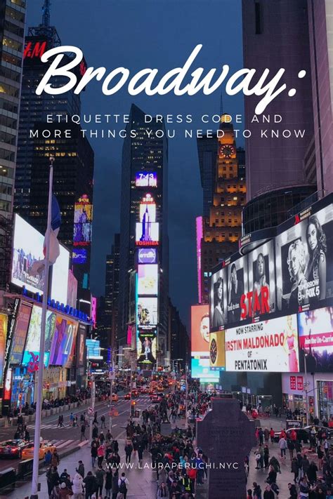 Broadway Etiquette Dress Code And More Things You Need To Know In 2024 New York Broadway Nyc