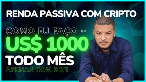 RENDA PASSIVA CRIPTO 1000 DÓLARES CRIPTO TODO MÊS DEFI