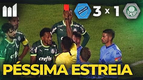 Bolívar 3x1 Palmeiras ANÁLISE PÓS JOGO YouTube