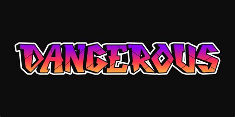 Dangerous Word Graffiti Style Letters Vector Hand Drawn Doodle Cartoon Logo Dangerous