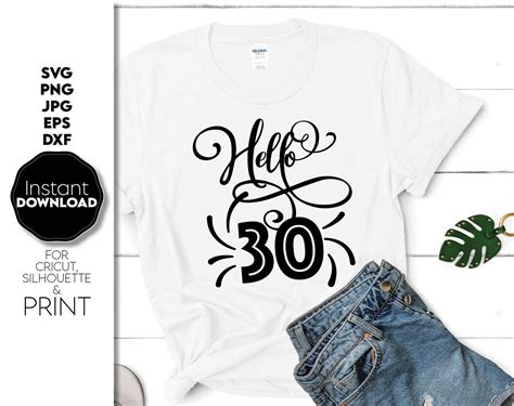 Hello 30th Svg 30th Birthday Svg 30th Birthday T Svg Etsy