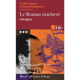 Le Roman inachevé d Aragon Essai et dossier Essai et dossier Poche