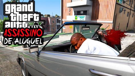 Gta V Assassino De Aluguel Falhei Na Miss O Youtube