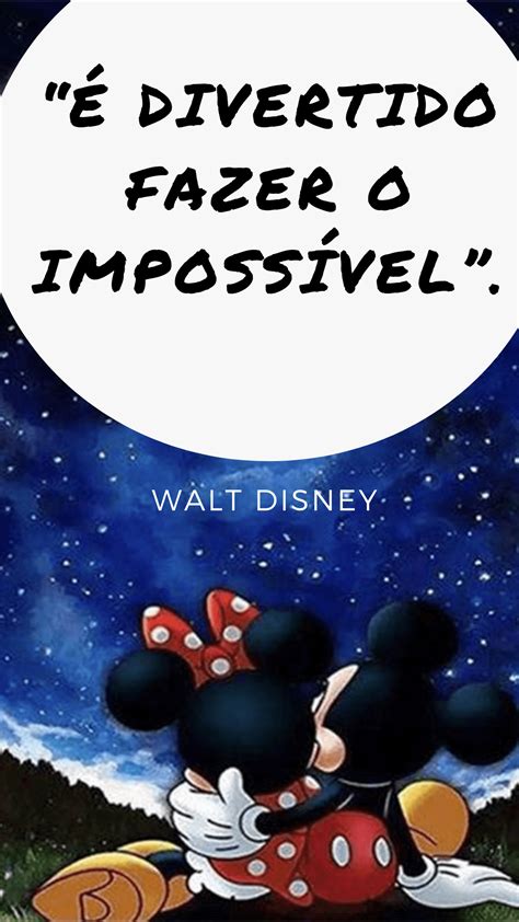 Frases De Walt Disney Para Te Inspirar Neste Fim De Ano Viajantes