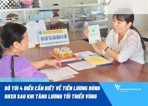 Bỏ túi 4 điều cần biết về tiền lương đóng BHXH sau khi tăng lương tối