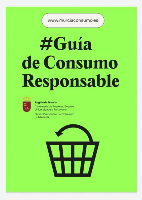 La Comunidad edita una guía de consumo responsable murcia