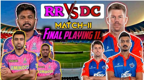 Rajasthan Royals Vs Delhi Capitals Best Playing 11 Rr Vs Dc Match