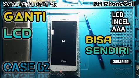 Cara Ganti Lcd Xiaomi Redmi Note X How To Replace Screen Xiaomi