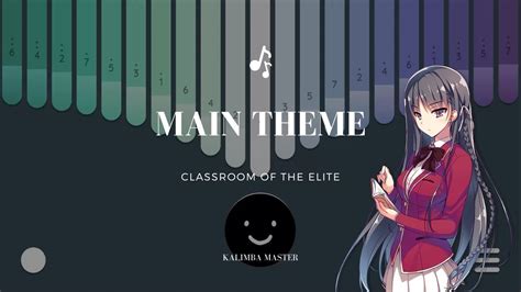 Main Theme Classroom Of The Elite Ost Kalimba App Cover With Tabs Youtube