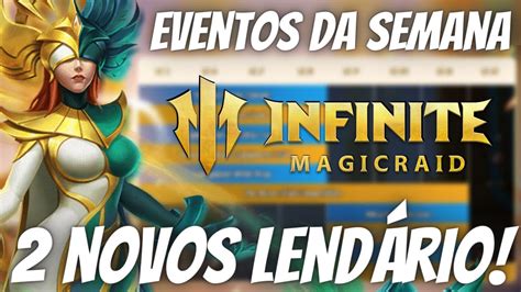 Infinite Magicraid Eventos Da Semana Dez Novos Lend Rios