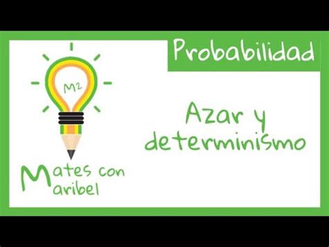 Azar Y Determinismo Youtube