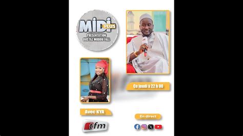 Tfm Live Midiplus Du Juillet Avec Oustaz Modou Fall Youtube