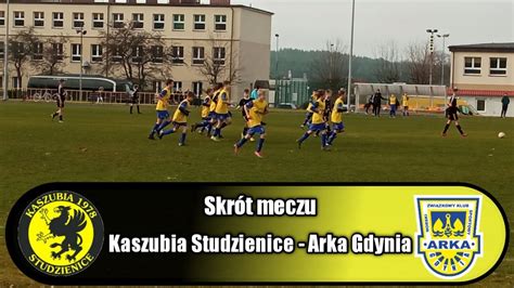 Skrót meczu Kaszubia Studzienice 0 4 Arka Gdynia Liga Wojewódzka C2