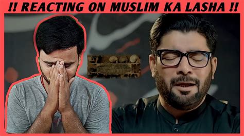 Indian Reacts To Muslim Ka Lasha Eid Ke Din Mir Hasan Mir Noha