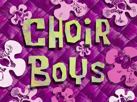 Choir Boys Spongebob Wiki The Spongebob Encyclopedia