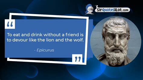 60 Insightful Epicurus Quotes Sir QuotesALot