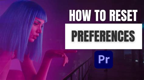 How To Reset All Settings And Preferences In Premiere Pro 2024 YouTube