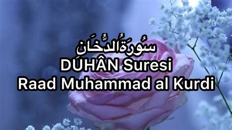 Duhan Suresi Raad Muhammad Al Kurdi