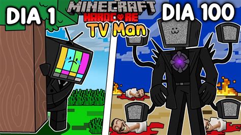 Sobreviví 100 DÍAS siendo un TV MAN en Minecraft HARDCORE YouTube