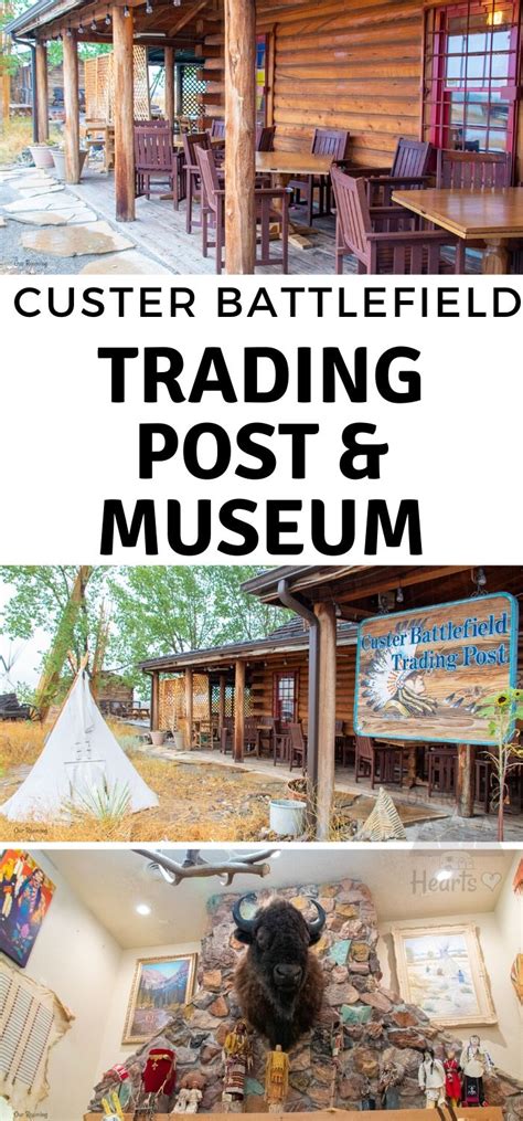 Custer Battlefield Trading Post & Custer Battlefield Museum - Our Roaming Hearts