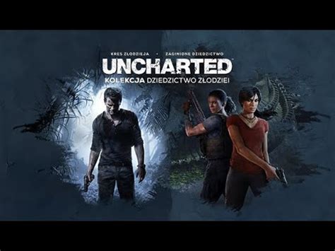 UNCHARTED ZAGINIONE DZIEDZICTWO 10 WASPINACZKA NA POSONGACH YouTube