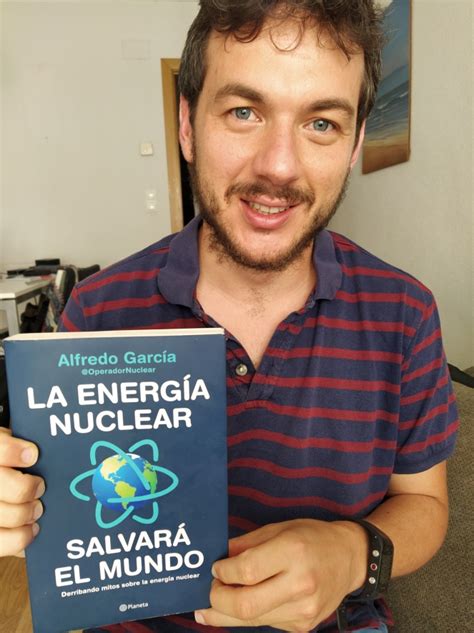 La Energía Nuclear Salvará El Mundo — Alfredo García Rafalé Guadalmedina