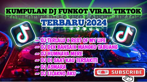 DJ FUNKOT X REST OF MY LIFE FULL ALBUM VIRAL TIKTOK TERBARU DJ YANG