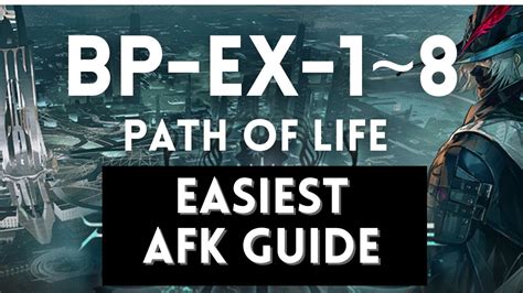 Bp Ex To Bp Ex All Stages Easiest Afk Guide Path Of Life