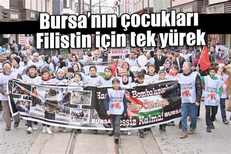 Bursanın çocukları Filistin için tek yürek