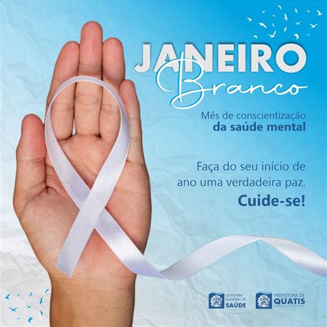 Campanha Janeiro Branco Prefeitura Municipal De Quatis