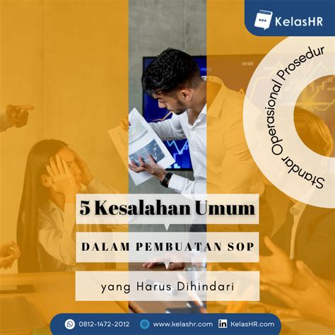 5 Kesalahan Umum Dalam Pembuatan Standar Operasional Prosedur Sop Yang Harus Dihindari Kelas Hr