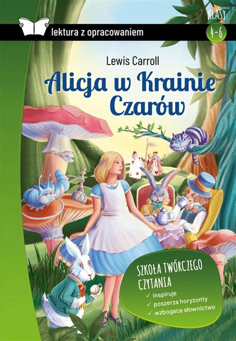 Alicja w Krainie Czarów Lektura z opracowaniem Carroll Lewis