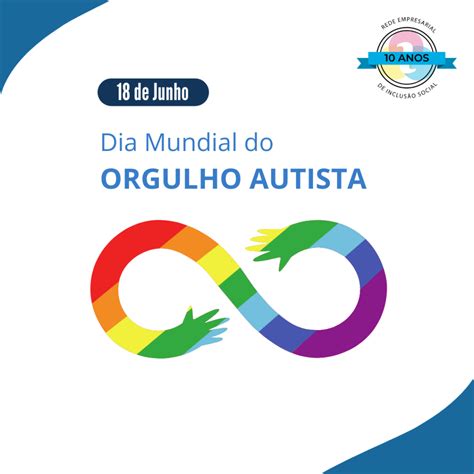 Dia Mundial Do Orgulho Autista Rede Empresarial De Inclus O Social