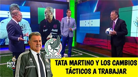 Modificaciones tácticas que debe hacer TATA MARTINO para que MÉXICO