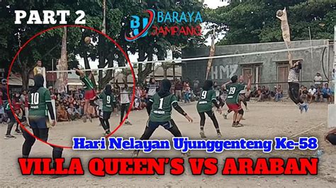 Part Villa Queen S Vs Araban Hari Nelayan Ujunggenteng Ke