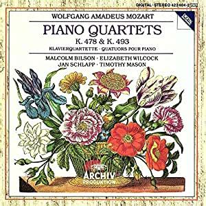 Wolfgang Amadeus Mozart Piano Quartets K 478 K 493 Malcolm Bilson