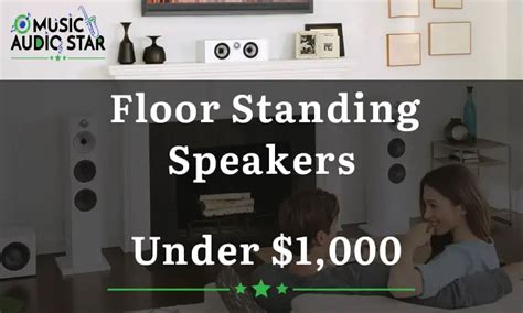 The 3 Best Floor Standing Speakers Under $1,000 in 2022 Reviewed