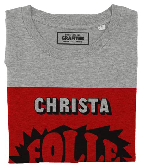 T Shirt Christa Folle De Son Sexe Affiche Film Grafitee