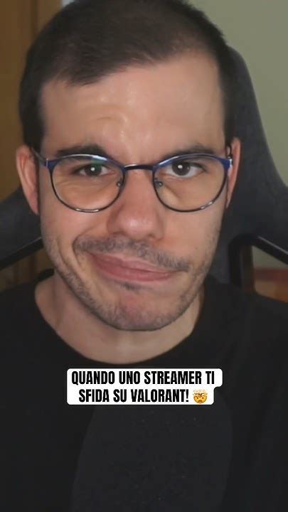 Quando Uno Streamer Ti Sfida Su Valorant 🤯 Youtube