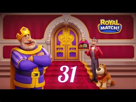 Royal Match Gameplay Part 31 Royal Match Walkthrough Part 31