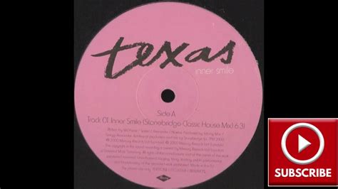 Texas Inner Smile Stone Bridge Remix Youtube