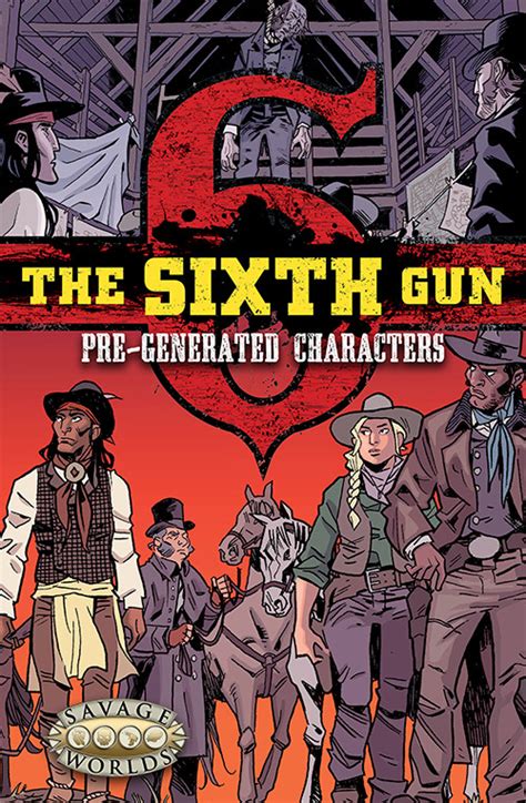 The Sixth Gun: Pre-Generated Characters (PDF) | Pinnacle Entertainment ...