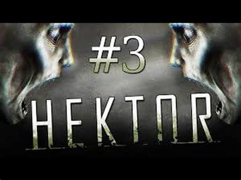 Hektor Walkthrough Gameplay Part Nightmare Just Beginning Youtube